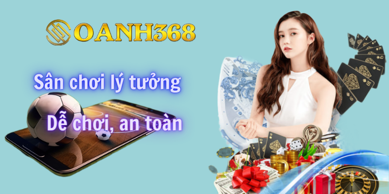 Tài khoản cá cược Oanh368